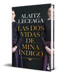 Portada de Libro Las Dos Vidas De Mina Índigo Alaitz Leceaga Original