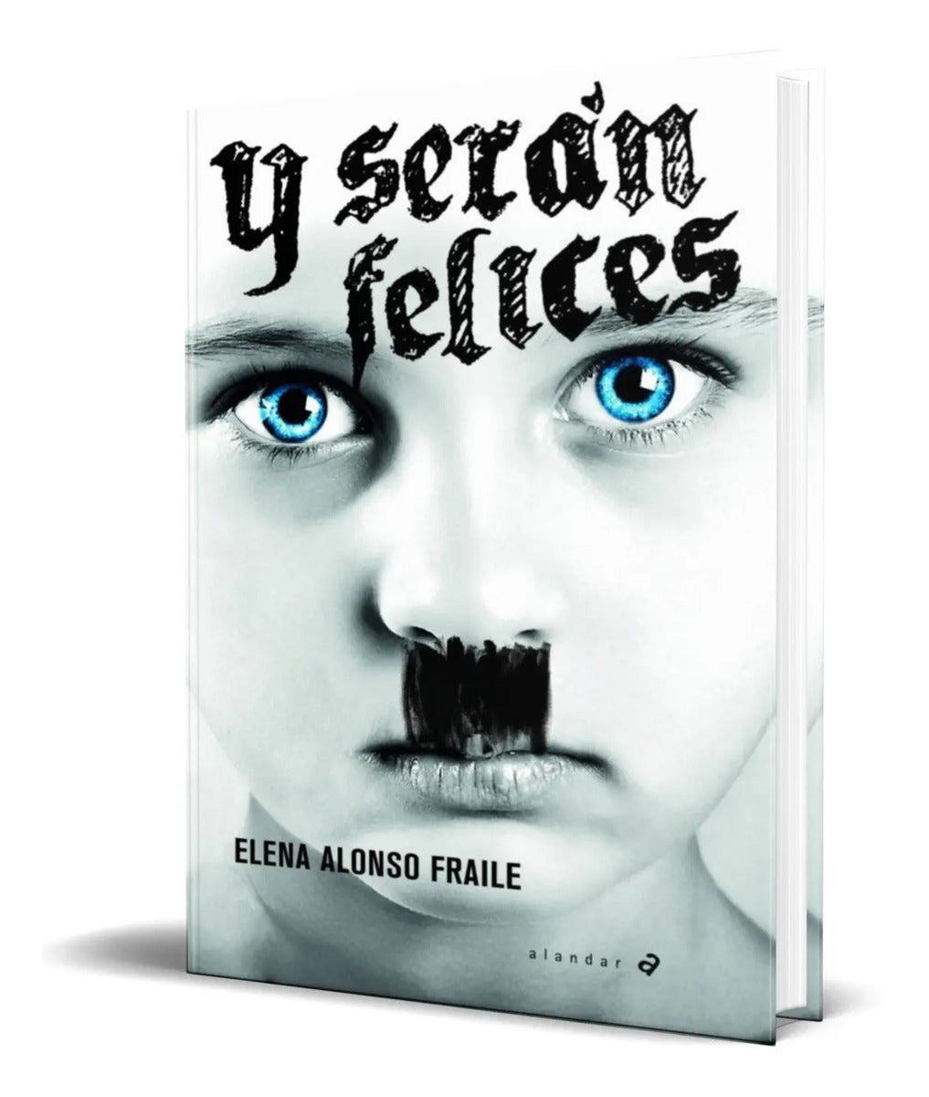 Portada de Libro Y Seran Felices [ Elena Alonso Frayle ] Original