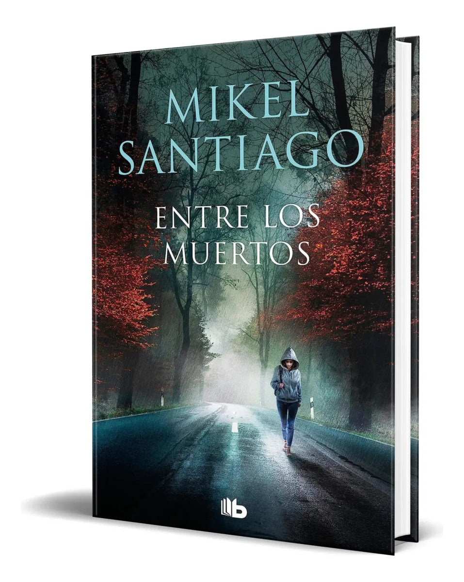 Portada de Libro Entre Los Muertos [ Trilogía De Illumbe ] Original