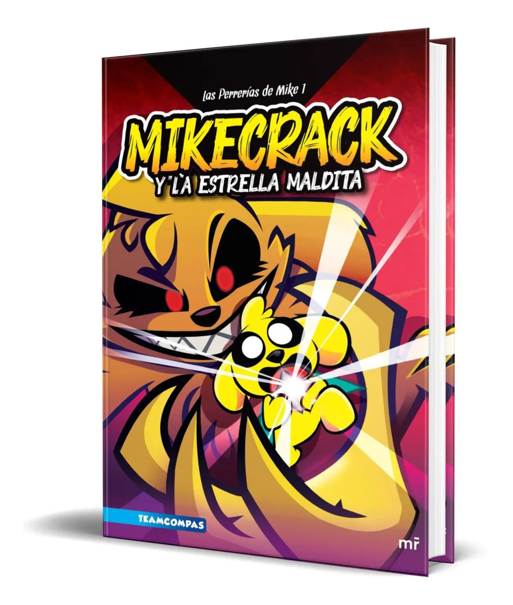 Portada de Las Perrerías De Mike 1 [ Mikecrack Y La Estrella Maldita ]