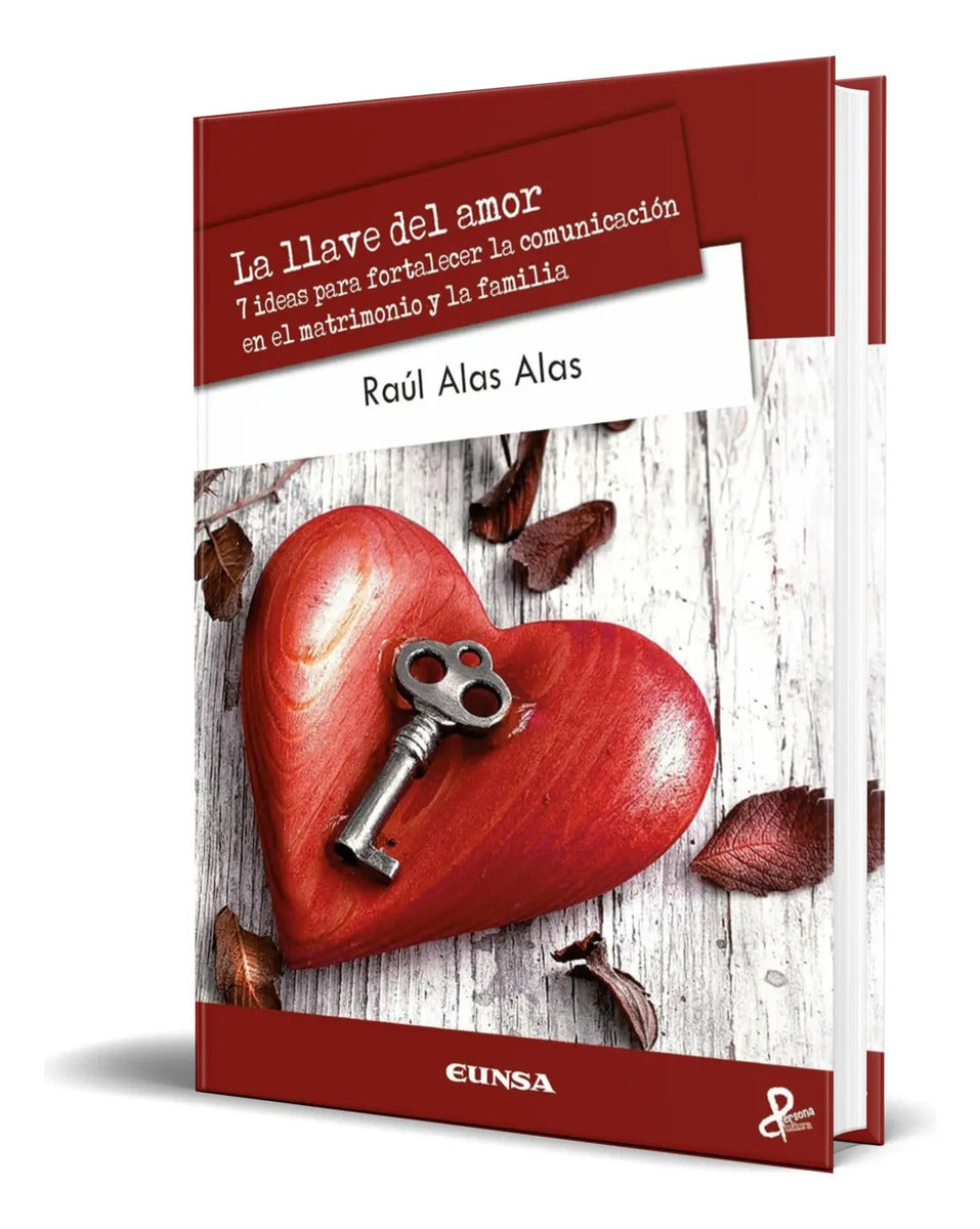 Portada de Libro La Llave Del Amor [ 7 Ideas Para Fortalecer ] Original