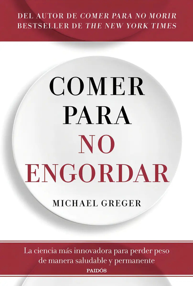 Portada de Libro Comer Para No Engordar Por Michael Greger