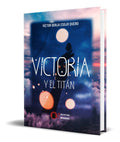Portada de Libro Victoria Y El Titán [ Victor Borja Esojo ] Original