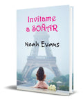 Portada de Libro Invítame A Soñar [ Noah Evans ] Original