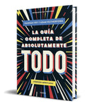 Portada de Libro La Guía Completa De Absolutamente Todo [ Original ]