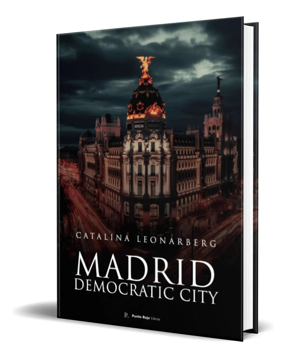Portada de Libro Madrid, Democratic City Catalina Leonarberg Original
