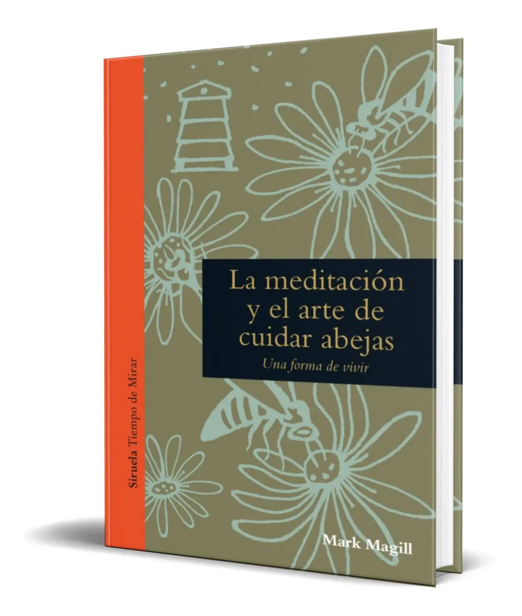 Portada de Libro La Meditacion Y El Arte De Cuidar Abejas [ Original ]
