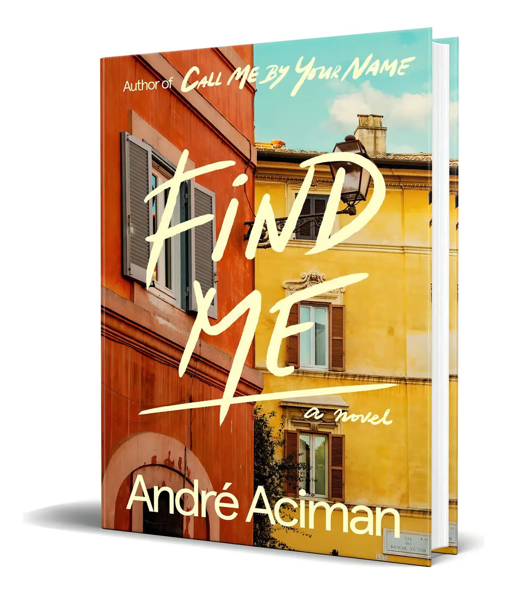 Portada de Libro Find Me - André Aciman [ Hardcover ]