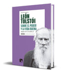 Portada de Sobre El Poder Y La Vida Buena [ Leon Tolstoi ] Original