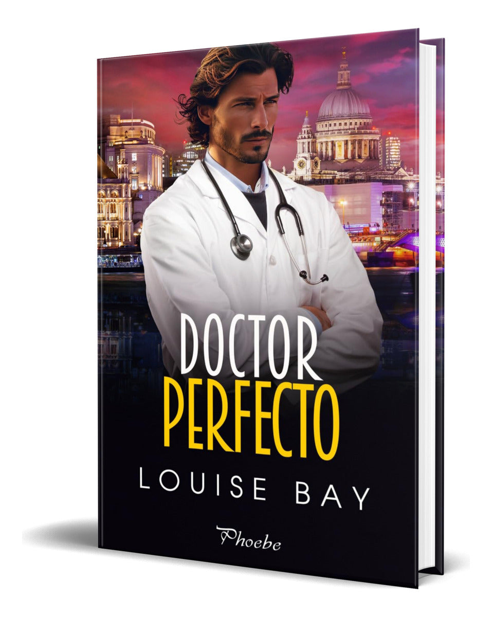 Portada de Libro Doctor Perfecto [ Louise Bay ] Original