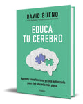 Portada de Libro Educa Tu Cerebro [ David Bueno ] Original