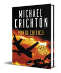 Portada de Libro Punto Critico [ Michael Crichton ] Original