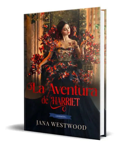 Portada de La Aventura De Harriet, De Jana Westwood. Editorial Independently Published, Tapa Blanda En Español, 2023