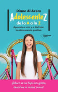 Portada de Diana Al Azem Adolecentez De La A A La Z Editorial Plataforma Español Tapa Blanda