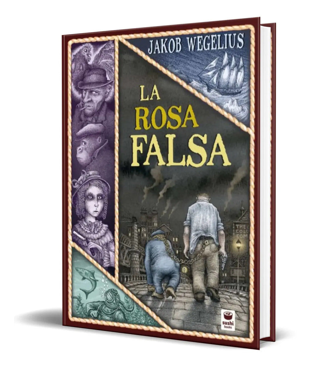 Portada de Libro La Rosa Falsa [ Jakob Wegelius ] Original