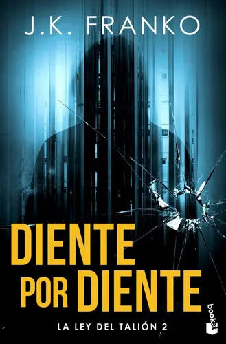 Portada de Diente Por Diente, De J K Franko. Editorial Booket, Tapa Blanda En Español, 2023