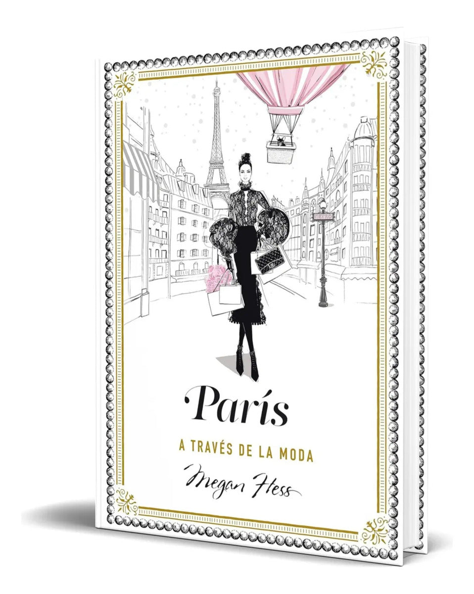 Portada de Libro París A Través De La Moda [ Megan Hess ] Original