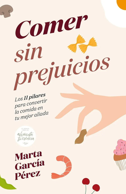 Portada de Comer Sin Prejuicios - García Pérez, Marta
