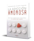 Portada de Libro La Adiccion Amorosa [ Encarnacion Pujante Hidalgo ]