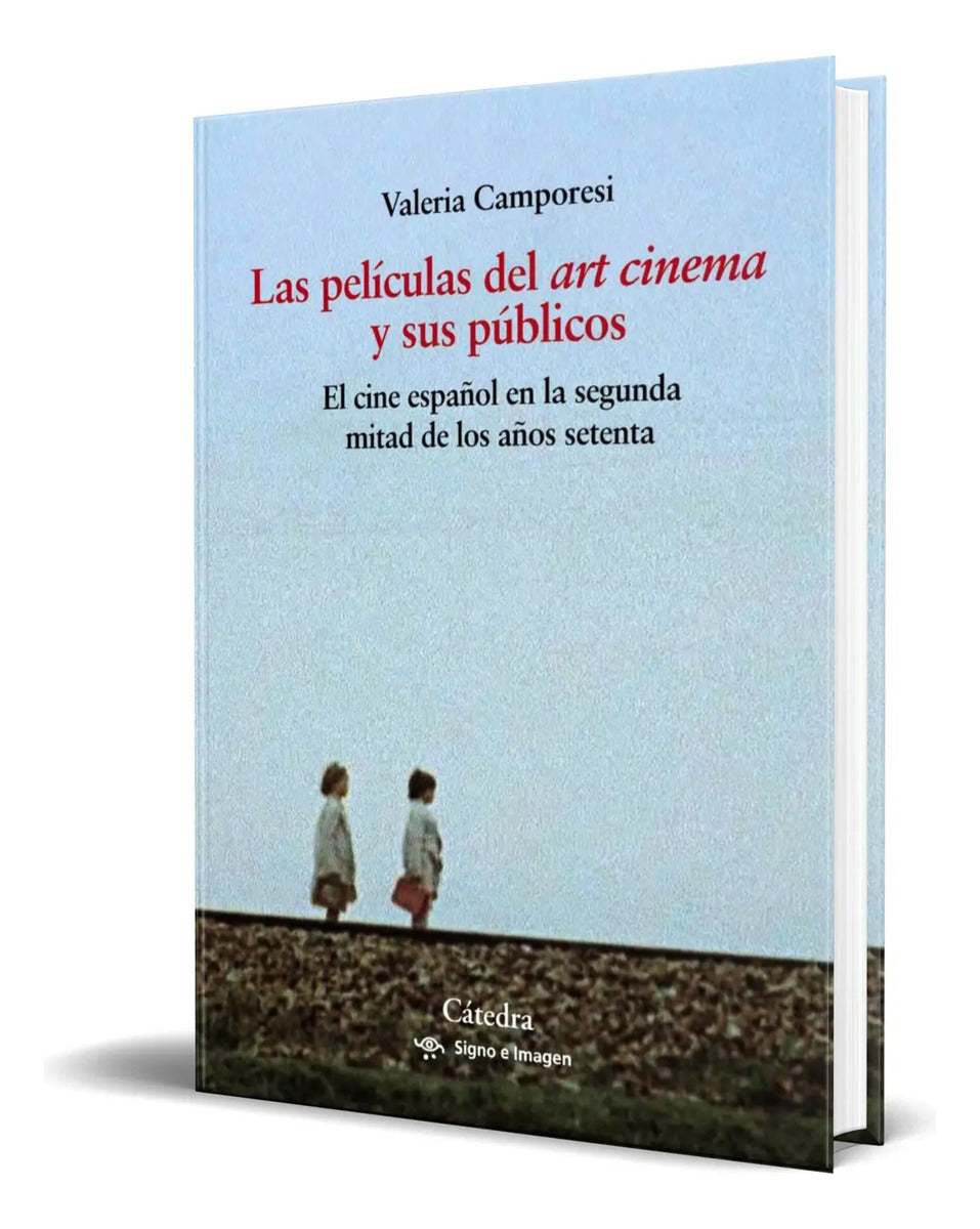 Portada de Libro Las Películas Del Art Cinema Y Sus Públicos Original