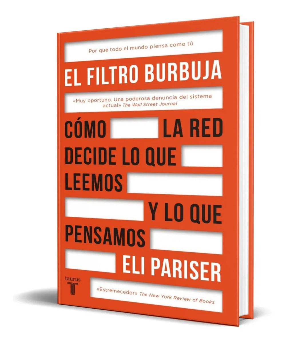 Portada de Libro El Filtro Burbuja [ Cómo La Red Decide Lo Que Leemos ]