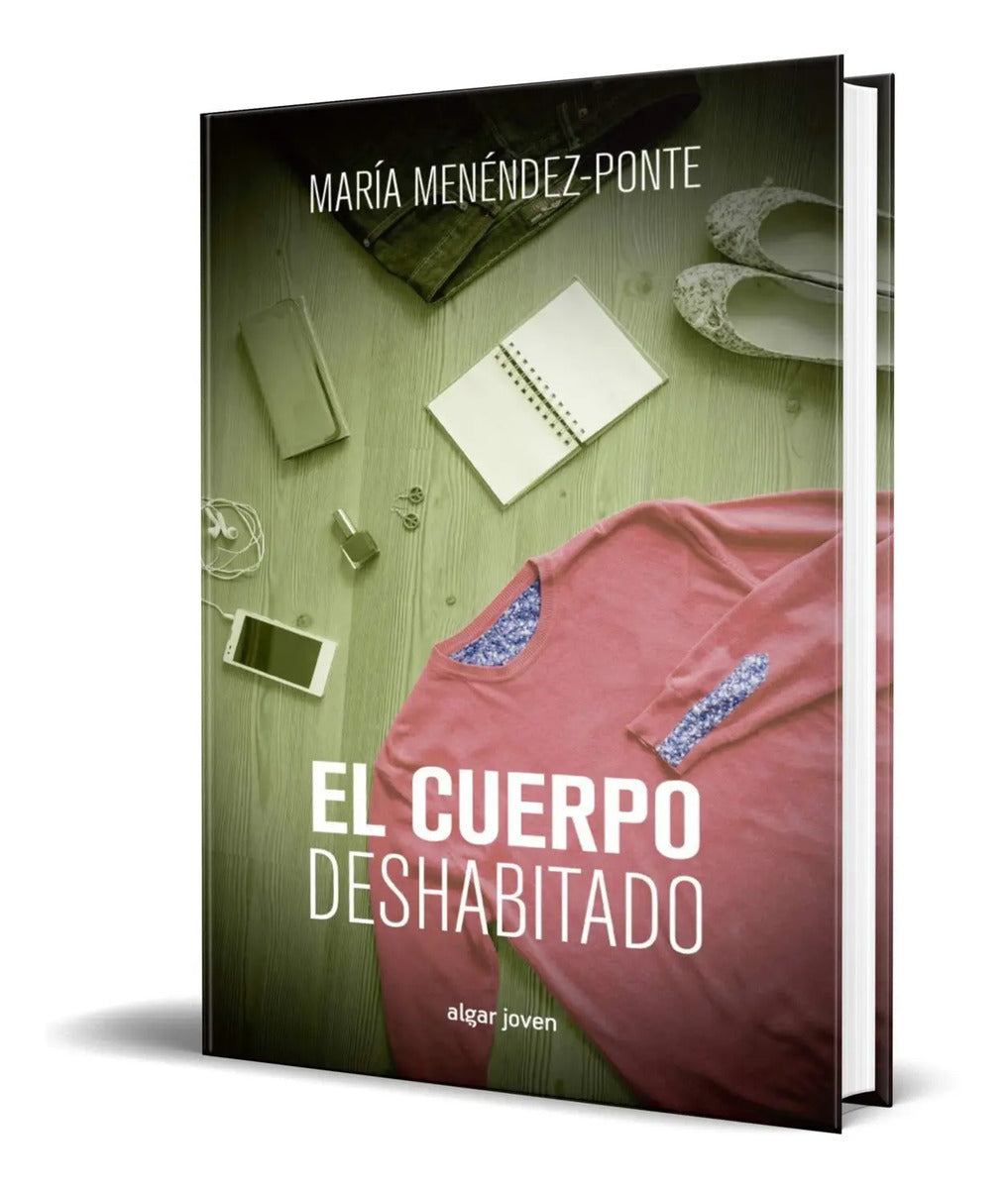 Portada de Libro El Cuerpo Deshabitado [ Maria Menendez-ponte] Original