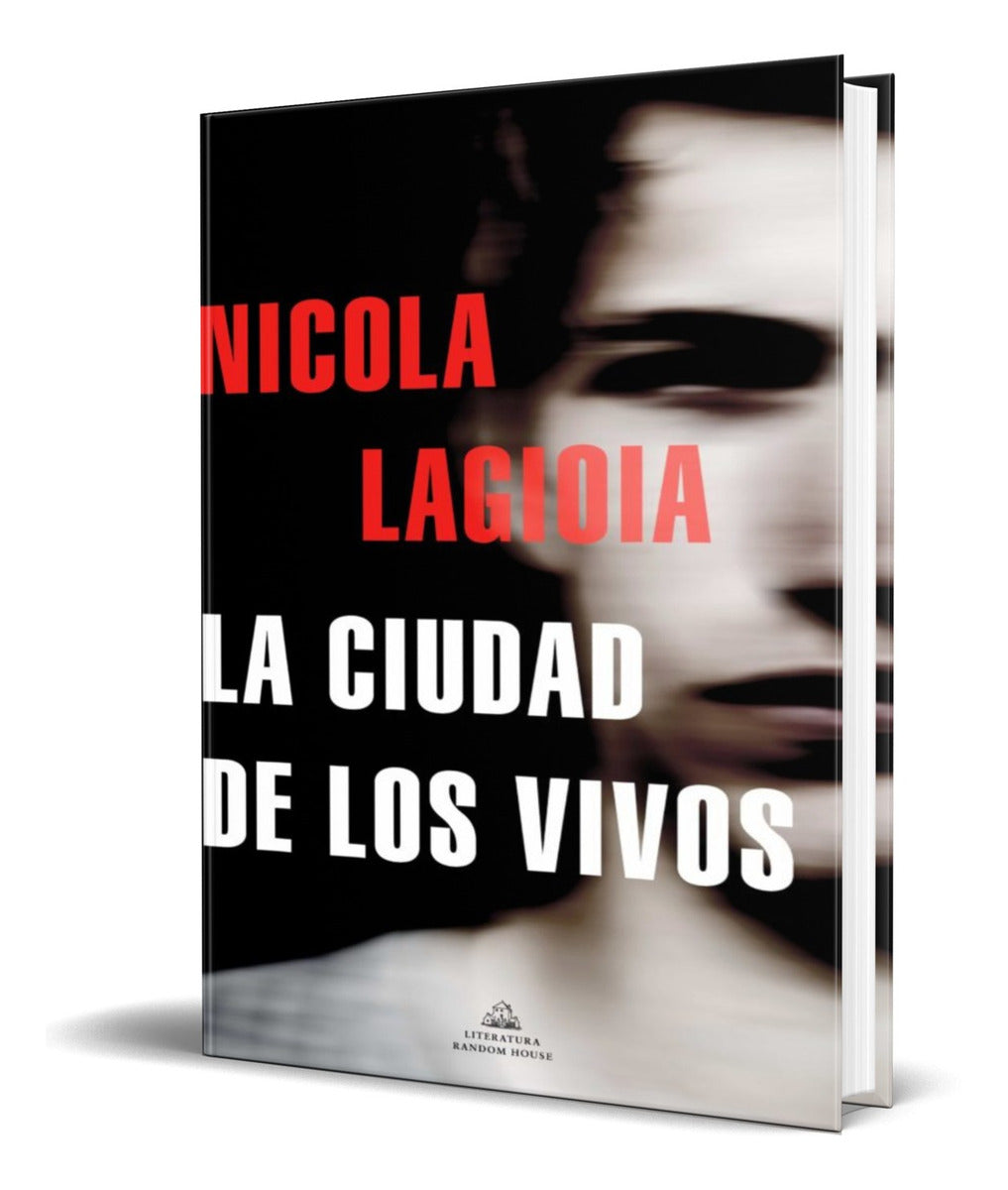Portada de Libro La Ciudad De Los Vivos [ Nicola Lagioia ] Original