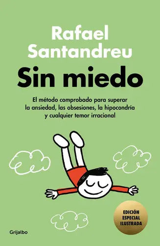 Portada de Sin Miedo (ed. Especial), De Santandreu, Rafael. Editorial Grijalbo Comercial, S.a., Tapa Dura En Español