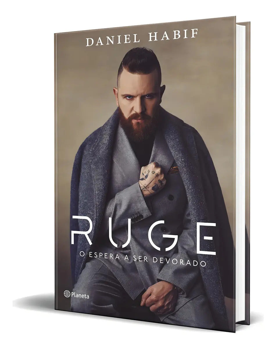 Portada de Libro Ruge. [ O Espera A Ser Devorado ] Original, De Daniel Habif. Editorial Planeta, Tapa Blanda En Español, 2023