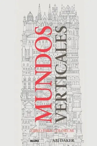 Portada de Mundos Verticales, De Abi Daker. Editorial Blume, Tapa Blanda En Español, 2016