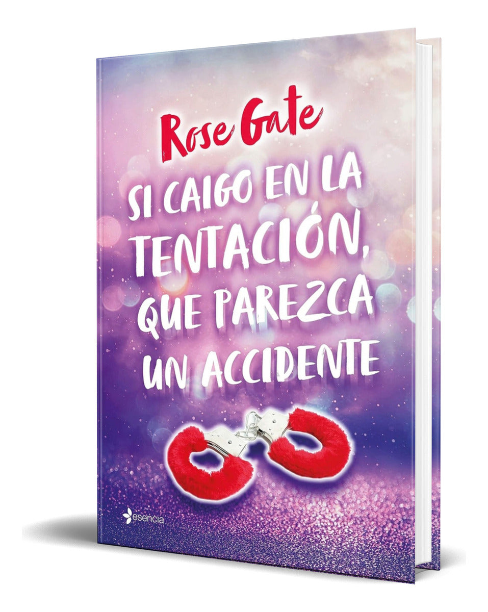 Portada de Libro Si Caigo En La Tentación, Que Parezca Un Accidente