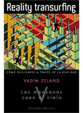Portada de Reality Transurfing V. Las Manzanas Caen Al Cielo: Cómo Deslizarse A Través De La Realidad, De Zeland, Vadim. Edi…
