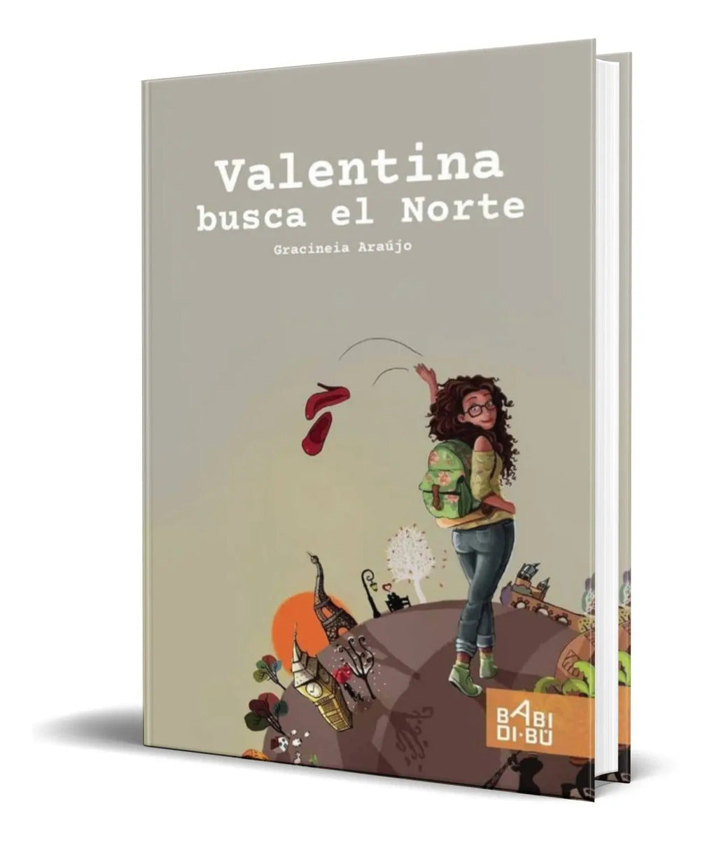 Portada de Libro Valentina Busca El Norte [ Gracineia Araujo ] Original