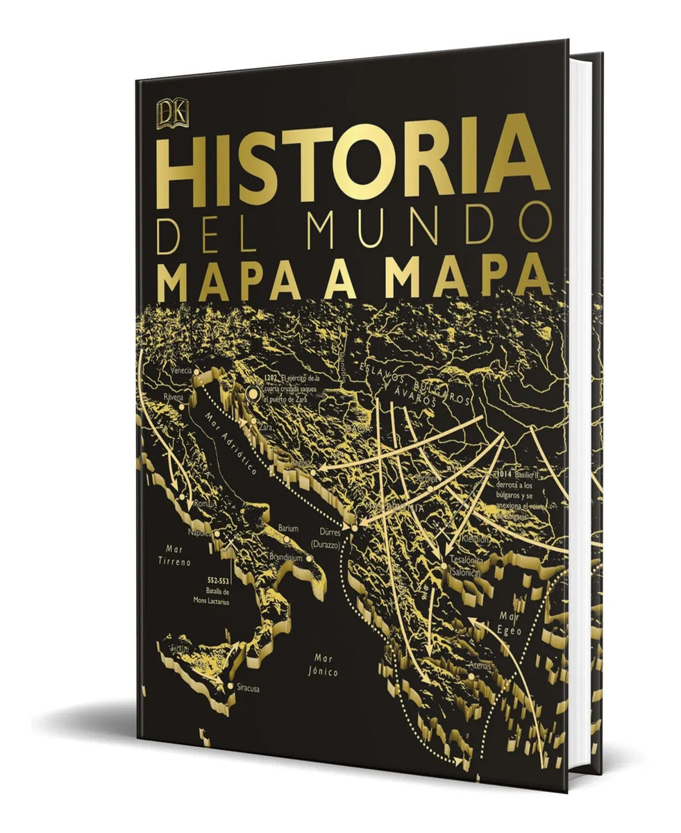 Portada de Libro Historia Del Mundo Mapa A Mapa [ Dk ] Original
