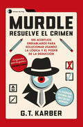 Portada de Murdle Resuelve El Crimen: Resuelve El Crimen, De G T Karber., Vol. 1. Editorial Ediciones Temas De Hoy, Tapa Bla…
