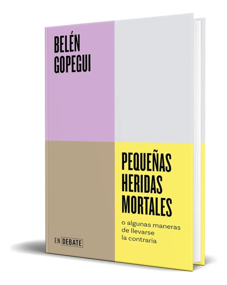 Portada de Libro Pequeñas Heridas Mortales [ Belén Gopegui ] Original
