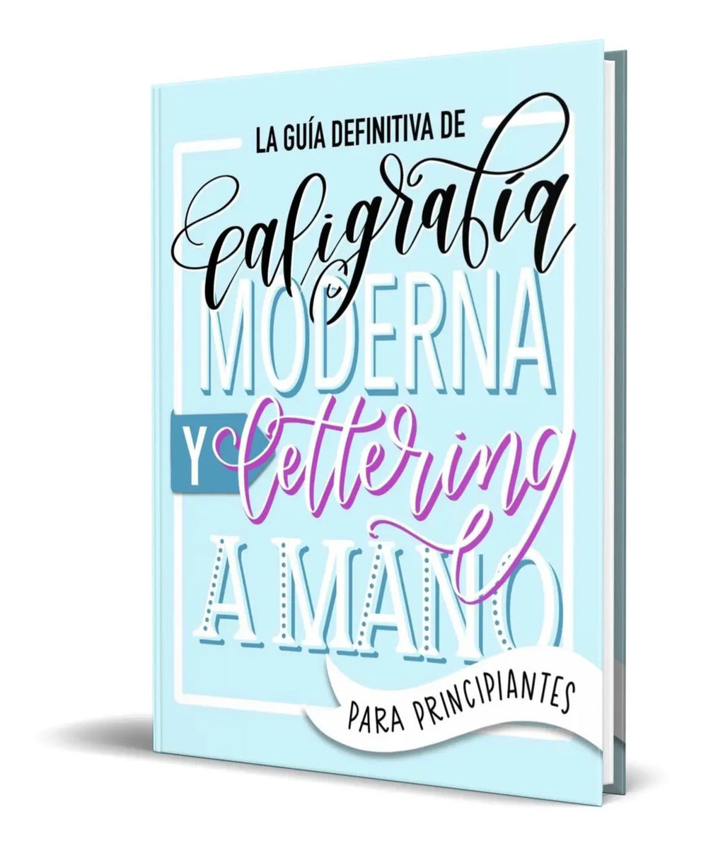 Portada de Libro Lettering Guía Definitiva Para La Caligrafía Moderna