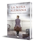 Portada de Libro La Niña Alemana [ Armando Lucas Correa ] Original