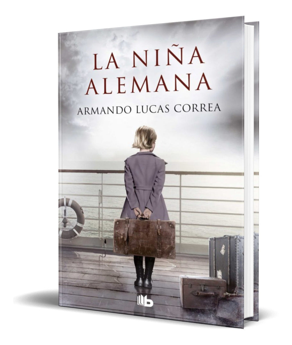 Portada de Libro La Niña Alemana [ Armando Lucas Correa ] Original