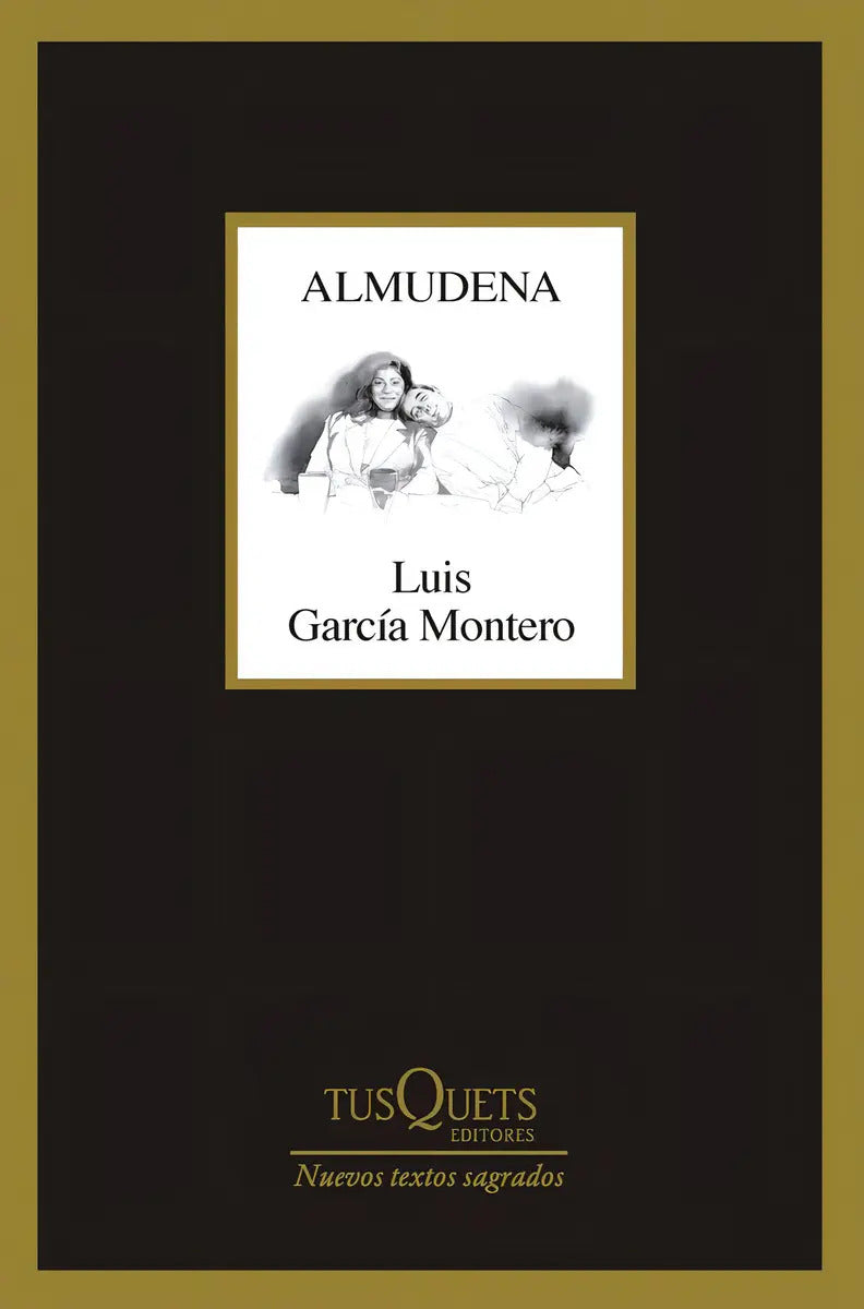 Portada de Almudena, De Luis Garcia Montero., Vol. 1. Editorial Tusquets Editores S.a., Tapa Dura En Español