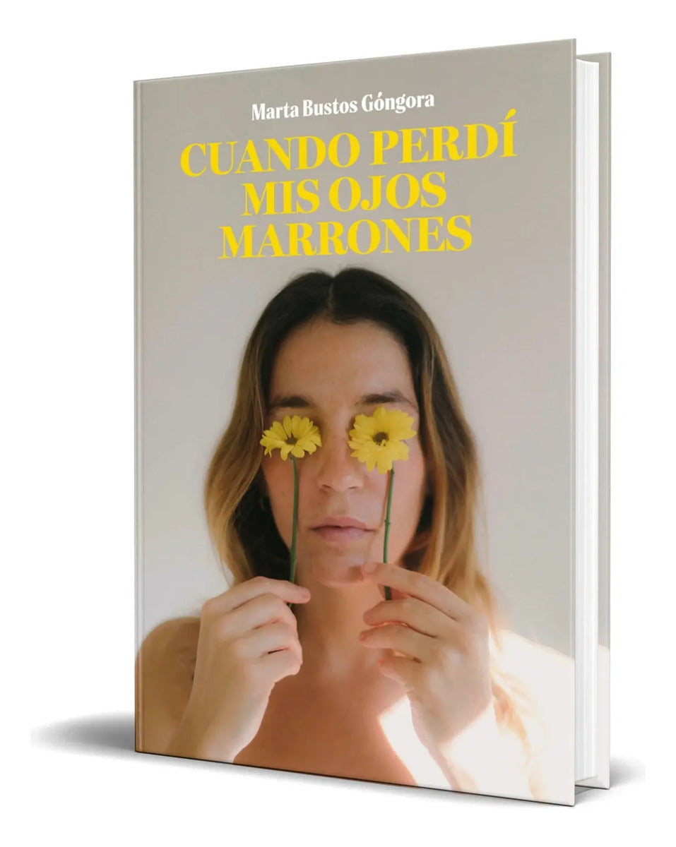 Portada de Libro Cuando Perdí Mis Ojos Marrones [ Original ]