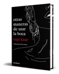 Portada de Libro Otras Maneras De Usar La Boca [ Rupi Kaur ] Original