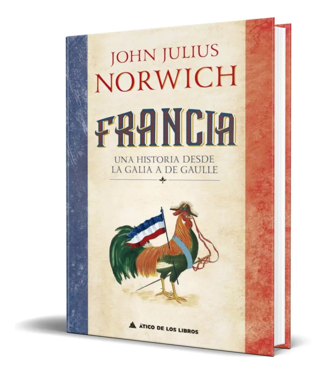 Portada de Libro Francia [ Una Historia Desde La Galia A De Gaulle ]