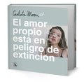Portada de Libro El Amor Propio Está En Peligro De Extinción [orignal]
