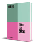 Portada de Libro Como Las Grecas [ Bob Pop ] Original