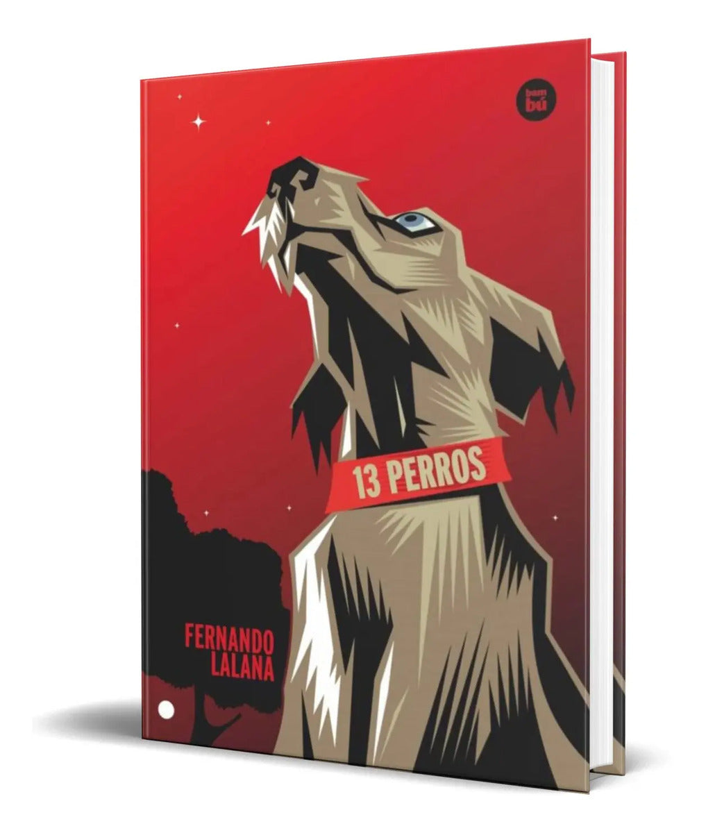 Portada de Libro 13 Perros [ Fernando Lalana ] Original