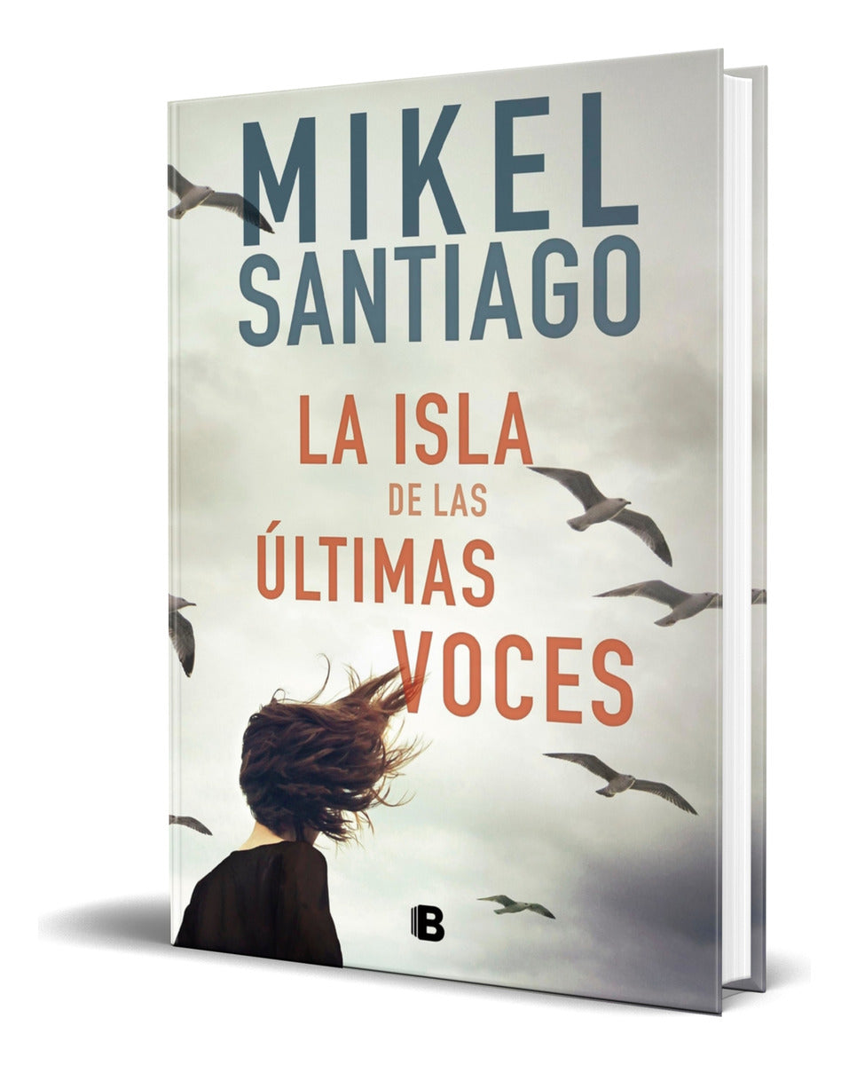 Portada de Libro La Isla De Las Últimas Voces Mikel Santiago Original