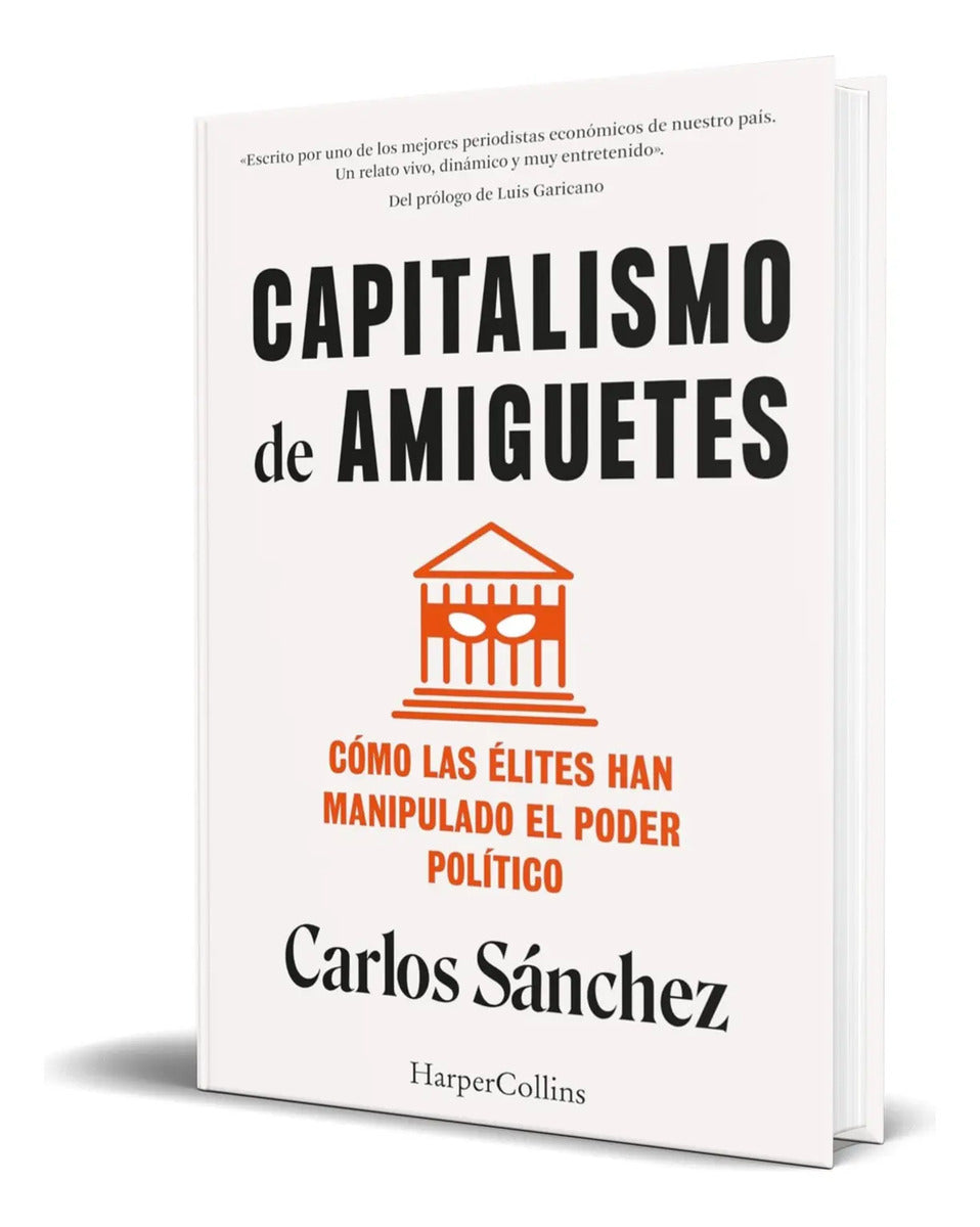 Portada de Libro Capitalismo De Amiguetes [ Carlos Sánchez ] Original