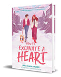 Portada de Libro How To Excavate A Heart [ Jake Maia Arlow ] Original, De Jake Maia Arlow., Vol. 1. Editorial Harperteen, Ta…