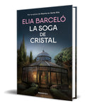 Portada de Libro La Soga De Cristal [ Elia Barceló ] Original